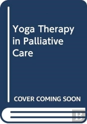 Yoga Therapy In Palliative Care