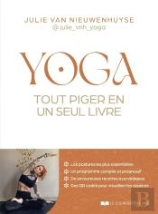 Yoga : Tout Piger En Un Seul Livre