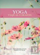 Yoga Viaje Al Corazon