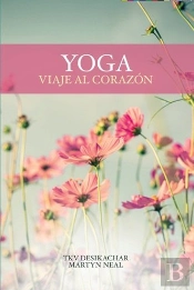 Yoga Viaje Al Corazon
