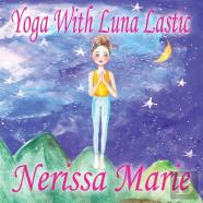 Yoga With Luna Lastic (Inspirational Yoga For Kids, Toddler Books, Kids Books, Kindergarten Books, Baby Books, Kids Book, Yoga Books For Kids, Ages 2-8, Kids Books, Yoga Books For Kids, Kids Books)