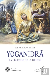Yoganidrâ : La Légende De La Déesse