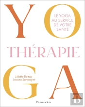 Yogathérapie : Le Yoga Au Service De Votre Santé