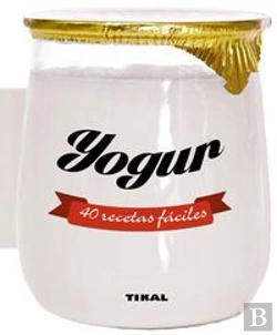 Bertrand.pt - Yogur. 40 Recetas Fáciles