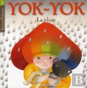 Yok Yok Et La Pluie