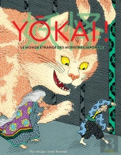 Yôkai ! Le Monde Étrange Des Monstres Japonais