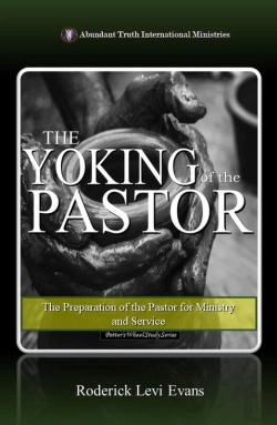 Bertrand.pt - Yoking Of The Pastor: The Preparation Of The Pastor For Ministry And Service