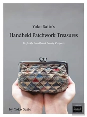 Yoko Saito'S Handheld Patchwork Treasures