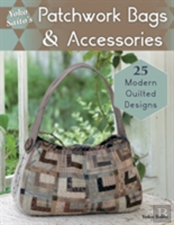 Bertrand.pt - Yoko Saito'S Patchwork Bags And Accessories