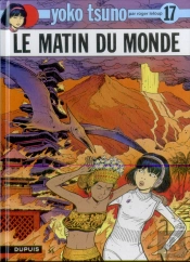 Yoko Tsuno Tome 17 : Le Matin Du Monde
