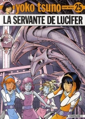 Yoko Tsuno Tome 25 : La Servante De Lucifer