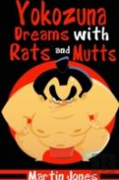 Yokozuna Dreams With Rats And Mutts