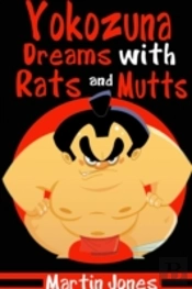 Yokozuna Dreams With Rats And Mutts