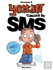 Yoman - Tome 04 : Cause Le Sms