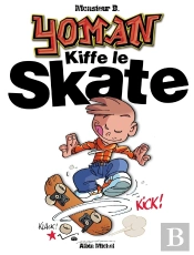 Yoman - Tome 05 : Kiffe Le Skate