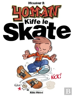 Bertrand.pt - Yoman - Tome 05 : Kiffe Le Skate