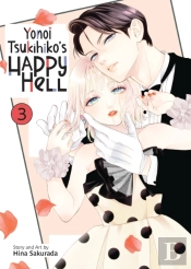 Yonoi Tsukihiko'S Happy Hell Vol. 3