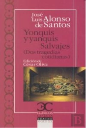Yonquis Y Yanquis. Salvajes. Dos Tragedias Cotidianas