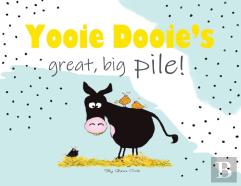 Yooie Dooie'S Great Big Pile!