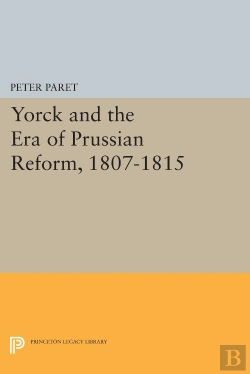 Bertrand.pt - Yorck And The Era Of Prussian Reform
