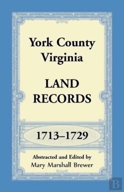 Bertrand.pt - York County, Virginia Land Records, 1713-1729