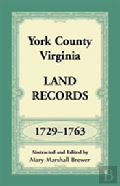 York County, Virginia Land Records, 1729-1763