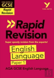 York Notes Rapid Aqa Gcse (Revision Guide) Aqa English Language Paper 1