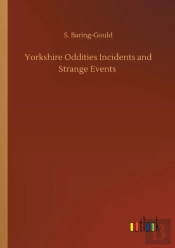 Yorkshire Oddities Incidents And Strange