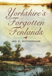 Yorkshire'S Forgotten Fenlands