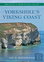 Yorkshire'S Viking Coast Britain'S Heritage Coast