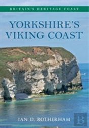 Yorkshire'S Viking Coast Britain'S Heritage Coast