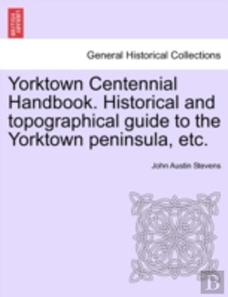 Bertrand.pt - Yorktown Centennial Handbook. Historical