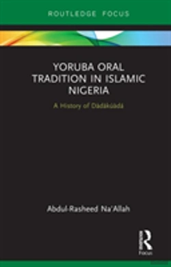 Bertrand.pt - Yoruba Oral Tradition In Islamic Nigeria