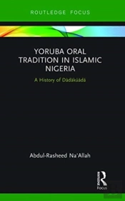 Yoruba Oral Tradition In Islamic Nigeria