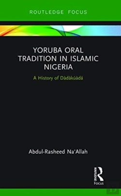 Bertrand.pt - Yoruba Oral Tradition In Islamic Nigeria