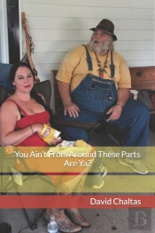 You Ain'T From Around These Parts Are Ya?