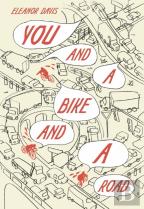 You And A Bike And A Road