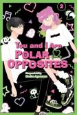 You And I Are Polar Opposites, Vol. 2
