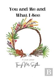 You And Me And What I See