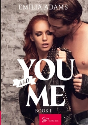 You... And Me - Book 1 - An Explosive Summer