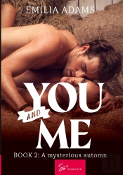You... And Me - Tome 2 - A Mysterious Autumn