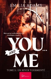 You... And Me Tome 3 : Un Hiver Tourmenté
