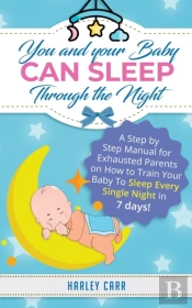 You And Your Baby Can Sleep Through The