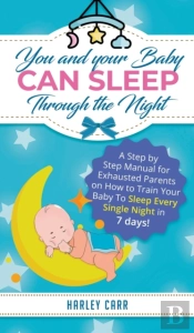 You And Your Baby Can Sleep Through The Night