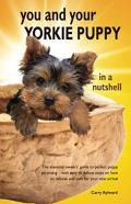 You And Your Yorkie Puppy In A Nutshell