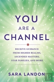 You Are A Channel