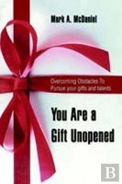 You Are A Gift Unopened