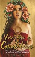 You Are A Goddess