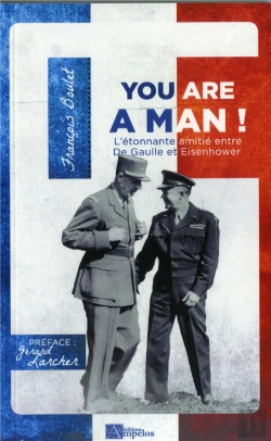 Bertrand.pt - You Are A Man! L'Étonante Amitié Entre De Gaulle Et Eisenhower
