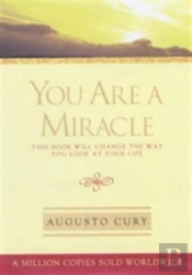 You Are A Miracle